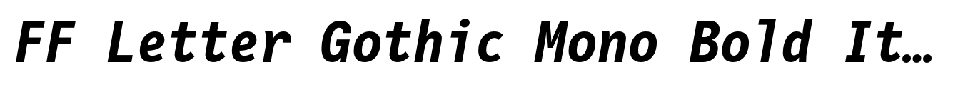 FF Letter Gothic Mono Bold Italic